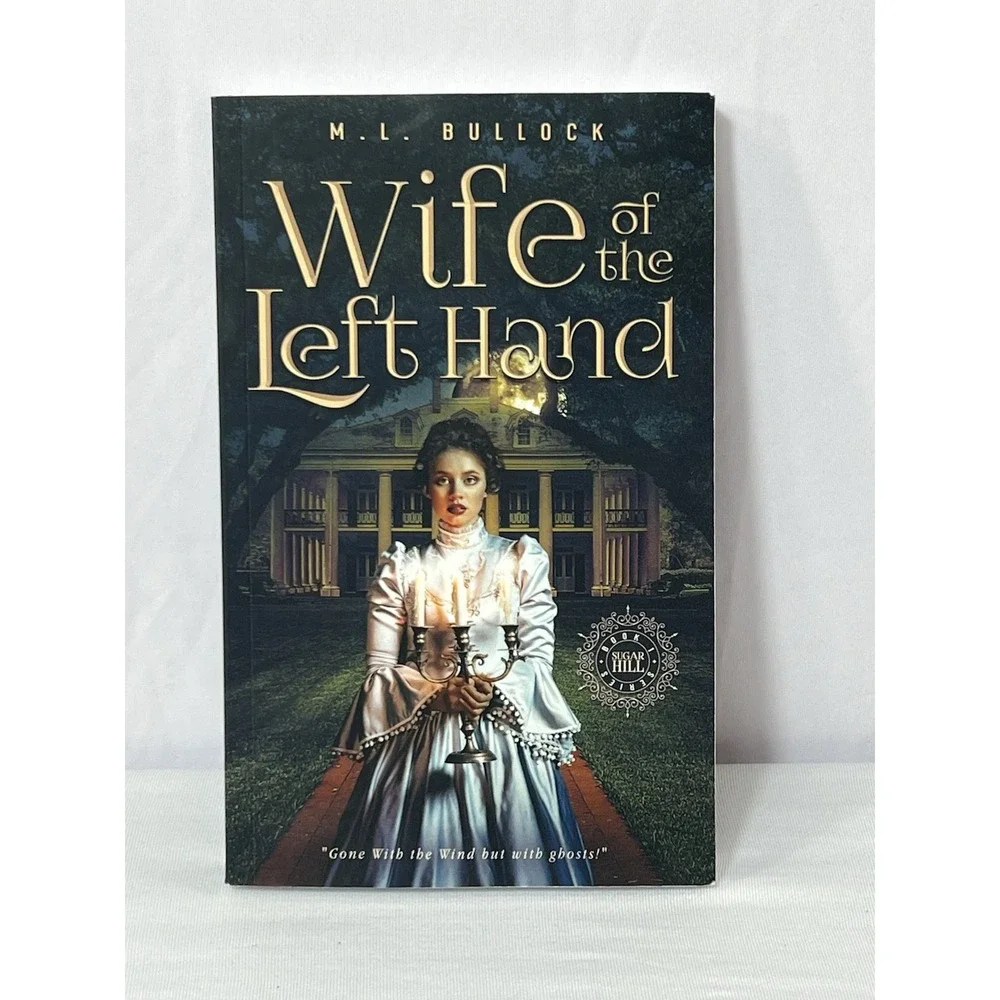 Wife of the Left Hand by M.L.‎ Bullock (English)